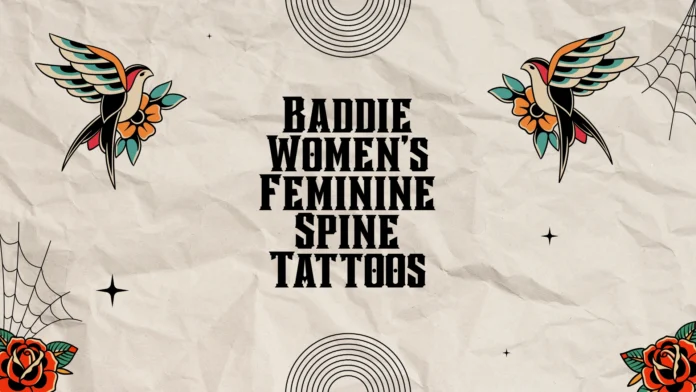 Baddie Women's Feminine Spine Tattoos