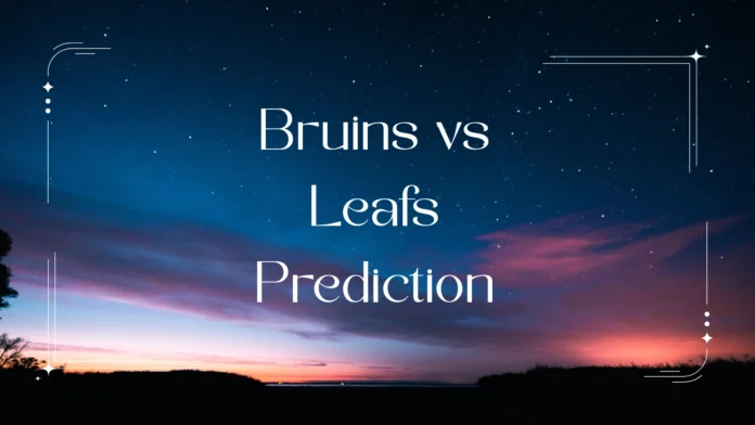 Bruins vs Leafs Prediction