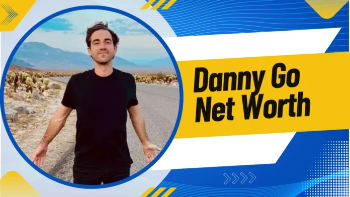 Danny Go Net Worth
